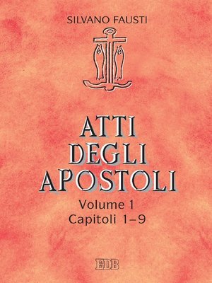 cover image of Atti degli Apostoli. Volume 1. Capp. 1-9